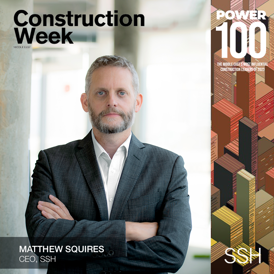 SSH CEO, Matt Squires, is Ranked Once Again as One of the Most Influential Leaders in the Construction Sector